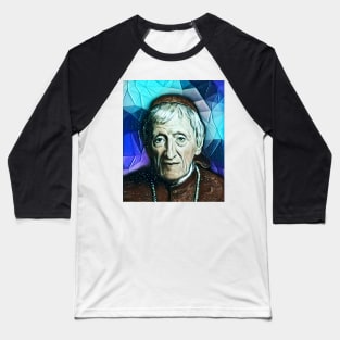 John Henry Newman Portrait | John Henry Newman Artwork 6 Baseball T-Shirt